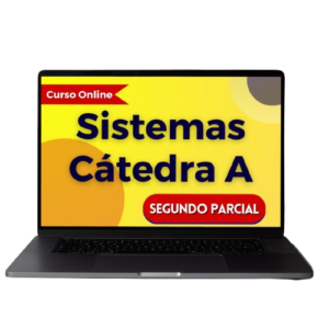 Sistemas 2 Parcial Cátedra A